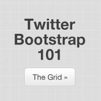 Twitter Bootstrap 101: The Grid