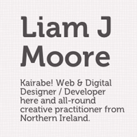 Web Design Workshop #6: Liam J Moore