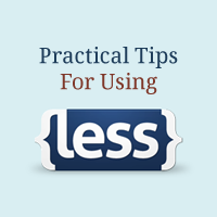 Practical Tips For Using LESS